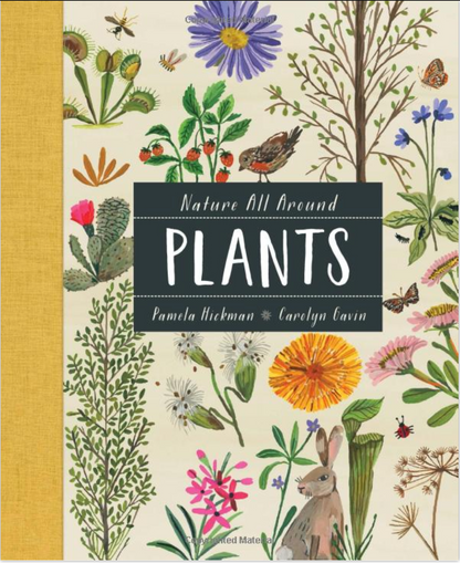 Nature All Around: Plants by Pamela Hickman and Carolyn Gavin